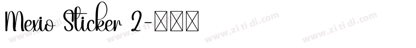 Mexio Sticker 2字体转换